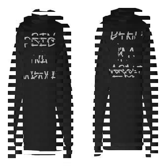 Pretend Im A Werewolf Halloween Party Simple Diy Costume Long Sleeve T-Shirt - Seseable