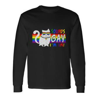 Pride Month Cat Sounds Gay I Am In Lgbt Long Sleeve T-Shirt - Monsterry DE