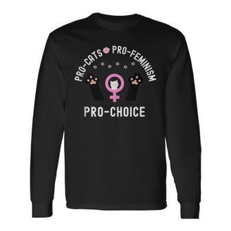 Pro Cats Pro Feminism Pro Choice Rights Cat Lady Long Sleeve T-Shirt - Seseable