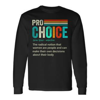 Pro Choice Definition Feminist Rights Retro Vintage Long Sleeve T-Shirt - Seseable