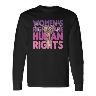 Pro Choice Women Rights Are Human Rights Feminist Uterus Long Sleeve T-Shirt - Seseable