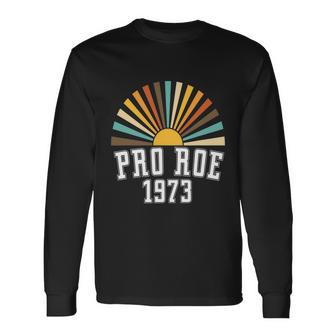 Pro Roe 1973 Rainbow Feminism Rights Choice Long Sleeve T-Shirt - Monsterry