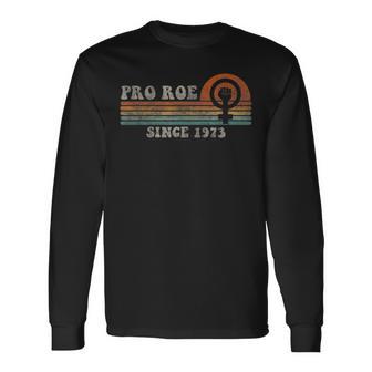 Pro Roe Since 1973 Vintage Retro Long Sleeve T-Shirt | Seseable UK