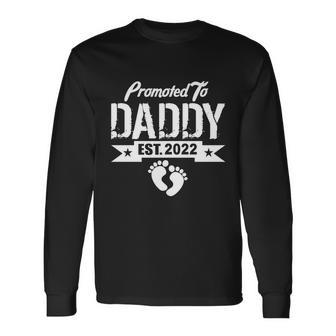 Promoted To Daddy Est 2022 Tshirt Long Sleeve T-Shirt - Monsterry