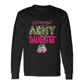 Proud Army Daughter Us Flag Camo Dog Tags Military Child Long Sleeve T-Shirt - Monsterry