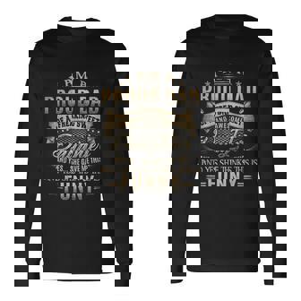 Proud Dad Of A Freaking Sweet Daughter Father And Daughter Quote Long Sleeve T-Shirt - Thegiftio