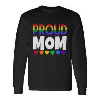 Proud Lgbtq Mom For Pride Month March Long Sleeve T-Shirt - Monsterry