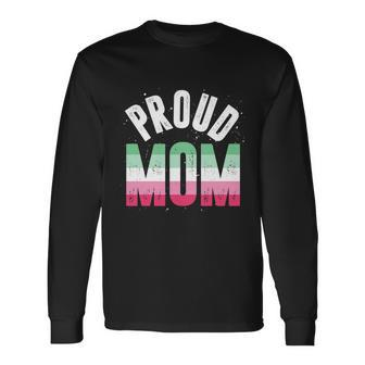 Proud Mom Gay Pride Month Queer Lgbtq Abrosexual Cool Long Sleeve T-Shirt - Monsterry CA