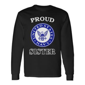 Proud United States Navy Sister Long Sleeve T-Shirt - Monsterry CA