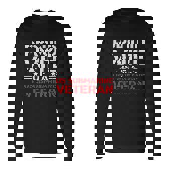 Proud Wife Of A Us Submarine Veteran Us Army Veteran Day Long Sleeve T-Shirt - Thegiftio