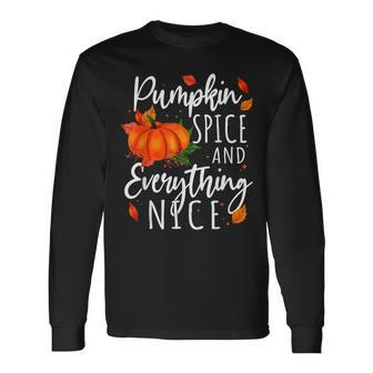 Pumpkin Spice And Everything Nice Thanksgiving Fall Autumn Long Sleeve T-Shirt - Thegiftio UK
