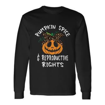 Pumpkin Spice And Reproductive Rights V7 Long Sleeve T-Shirt - Thegiftio UK