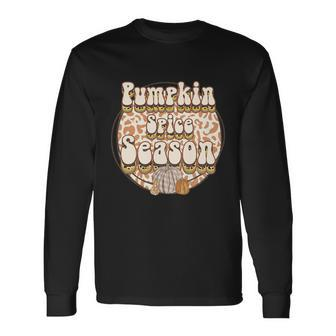 Pumpkin Spice Season Thanksgiving Quote V2 Long Sleeve T-Shirt - Monsterry AU