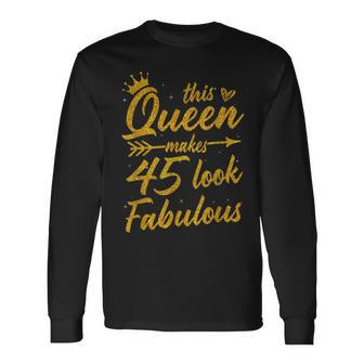 This Queen Makes 45 Look Fabulous 45Th Birthday 45 Year Old Men Women Long Sleeve T-Shirt T-shirt Graphic Print - Thegiftio UK