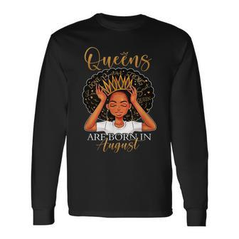 Queens Are Born In August Girl Birthday Black Queen Afro Long Sleeve T-Shirt - Thegiftio UK