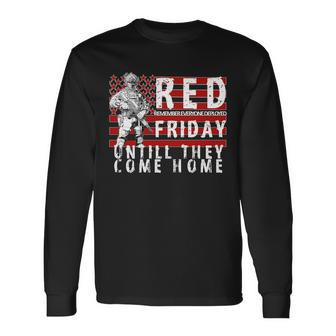Red Friday Until They All Come Home Support Our Veterans Tshirt Long Sleeve T-Shirt - Monsterry AU