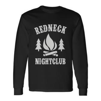 Redneck Nightclub Tshirt Long Sleeve T-Shirt - Monsterry