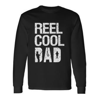 Reel Cool Dad Fishing For Fisherman Long Sleeve T-Shirt - Monsterry CA