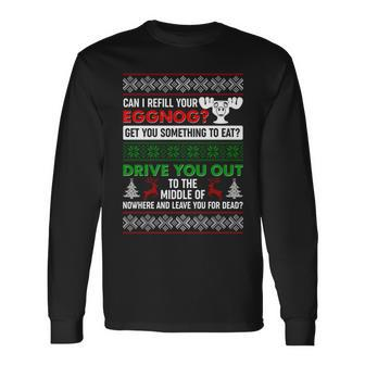 Can I Refill Your Eggnog Ugly Christmas Sweater Long Sleeve T-Shirt - Monsterry AU