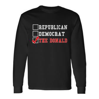 Republican Democrat Donald Trump Tshirt Long Sleeve T-Shirt - Monsterry UK