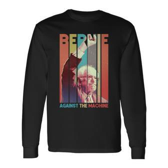 Retro Bernie Sanders Against The Machine Long Sleeve T-Shirt - Monsterry