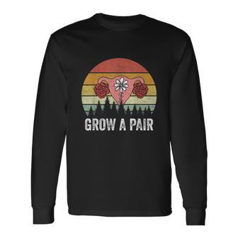 Retro Feminist Movement Grow A Pair Ovaries Long Sleeve T-Shirt - Monsterry DE