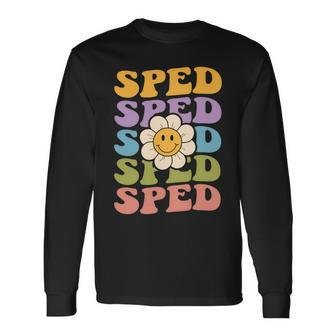 Retro Groovy Sped Teacher Back To School Special Education Long Sleeve T-Shirt - Seseable