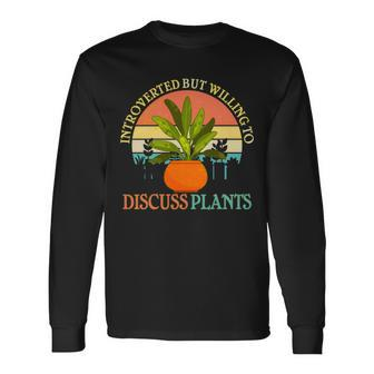 Retro Introverted But Willing To Discuss Plants Long Sleeve T-Shirt - Monsterry UK