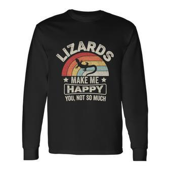 Retro Lizards Make Me Happy You Not So Much Lizard Lover Cool Long Sleeve T-Shirt - Monsterry AU
