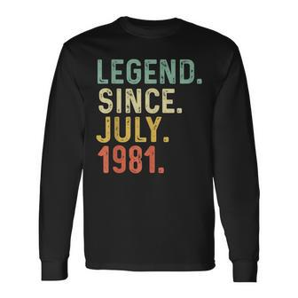 Retro Vintage Legend Epic Since July 1981 Birthday Long Sleeve T-Shirt - Seseable