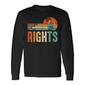 Rights Are Human Rights Feminist Pro Choice Vintage Long Sleeve T-Shirt - Seseable