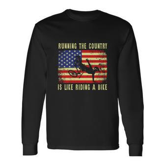 Running The Country Is Like Riding A Bike Joe Biden Meme Long Sleeve T-Shirt - Monsterry DE