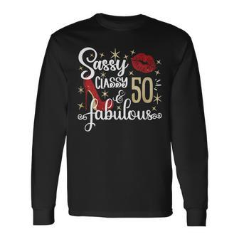Sassy Classy And Fabulous Since 1972 50 Years Old Birthday Long Sleeve T-Shirt - Seseable