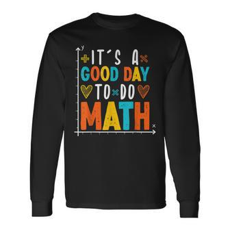 Back To School Its A Good Day To Do Math Teachers Women Long Sleeve T-Shirt - Thegiftio UK