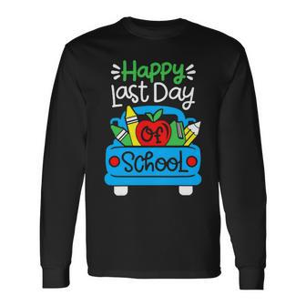 School Truck Shirts Happy Last Day Of School Teachers Long Sleeve T-Shirt - Seseable