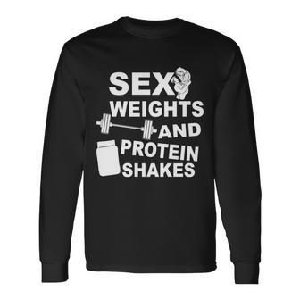Sex Weights Protein Shakes Long Sleeve T-Shirt - Monsterry CA