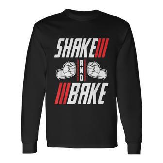 Shake And Bake Long Sleeve T-Shirt - Monsterry AU