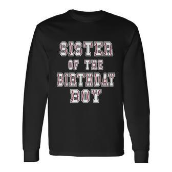 Sister Of The Birthday Baller Baseball Themed Party Long Sleeve T-Shirt - Thegiftio UK
