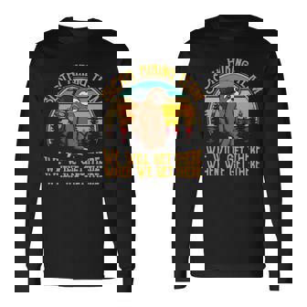 Sloth Hiking Team We Will Get There When We Get There Camp Camping Long Sleeve T-Shirt - Thegiftio