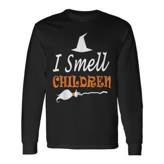I Smell Children For And Scary Halloween V3 Long Sleeve T-Shirt - Seseable
