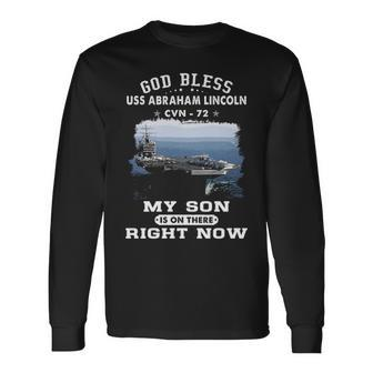 My Son Is On Uss Abraham Lincoln Cvn Long Sleeve T-Shirt - Monsterry UK
