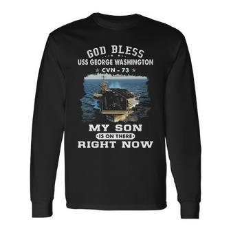 My Son Is On Uss George Washington Cvn Long Sleeve T-Shirt - Monsterry UK