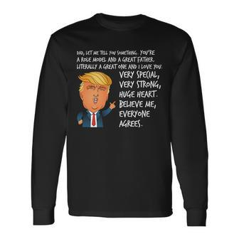 Very Special Dad Donald Trump Fathers Day Long Sleeve T-Shirt - Monsterry