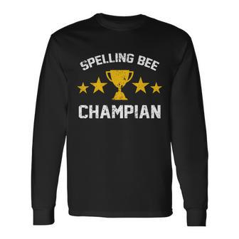 Spelling Bee Champian Long Sleeve T-Shirt - Monsterry AU