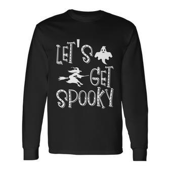 Lets Get Spooky Halloween Quote Long Sleeve T-Shirt - Monsterry DE