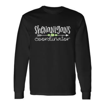 St Patricks Day Shenanigans Coordinator Teacher St Patricks Day Long Sleeve T-Shirt - Thegiftio UK