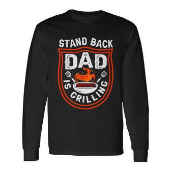 Stand Back Dad Is Grilling Great Grill Barbecue Smoker Bbq Long Sleeve T-Shirt - Thegiftio UK