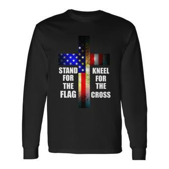 Stand For The Flag Kneel For The Cross Usa Flag Long Sleeve T-Shirt - Monsterry AU