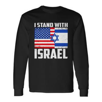 I Stand With Israel Us Flags United Distressed Long Sleeve T-Shirt - Monsterry