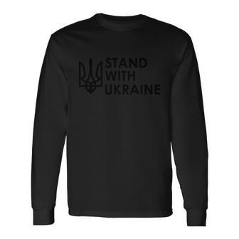 Stand With Ukraine Military Support Ukrainians Army Tshirt Long Sleeve T-Shirt - Monsterry AU